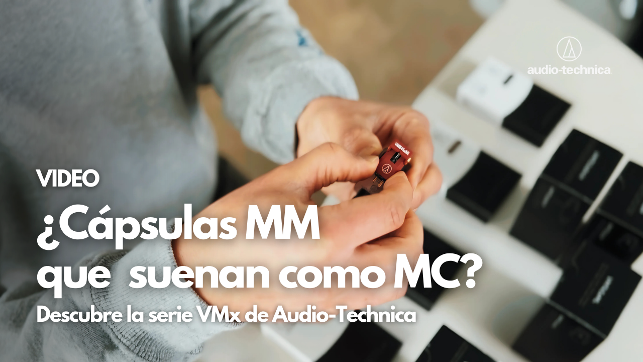 ¿Cápsulas MM con sonido de MC? Conoce la nueva serie AT-VMx