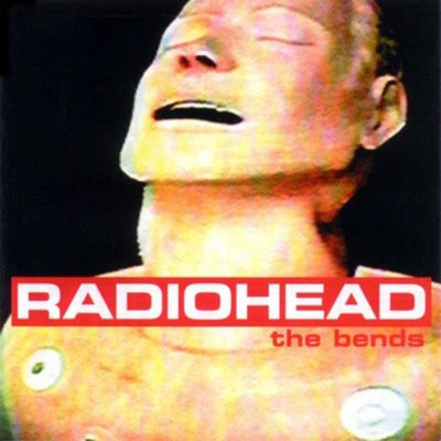 The Bends — Radiohead