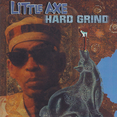 Hard Grind — Little Axe