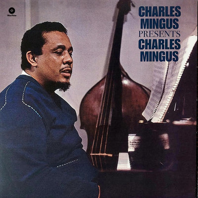 Charles Mingus Presents Charles Mingus — Charles Mingus