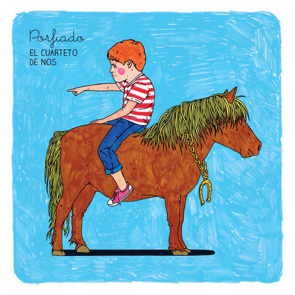 Porfiado — El Cuarteto De Nos
