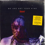 We Are Not Your Kind (2LP) — Slpiknot