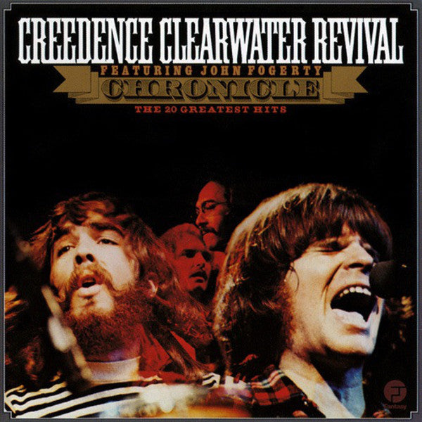 CREEDENCE CLEARWATER REVIVAL - CHRONICLE - THE 20 GREATEST HITS