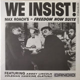 We Insist! Max Roach'S Freedom Now Suite