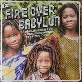 Fire Over Babylon (Dread, Peace And Conscious Sounds At Studio One)