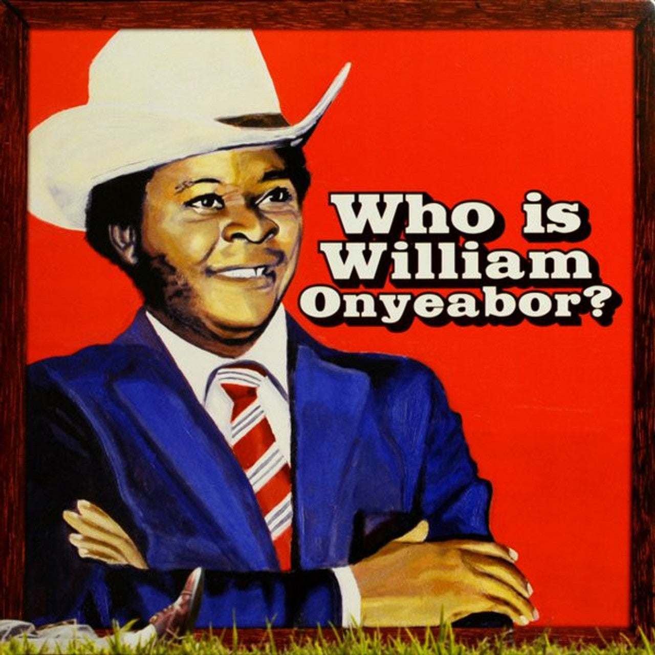 William Onyeabor - World Psychedelic Classics 5: Who Is William