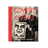 Libro Covert to Obert - Shepard Fairey